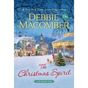The Christmas Spirit: A Novel - Hardcover By Macomber, Debbie - GOOD